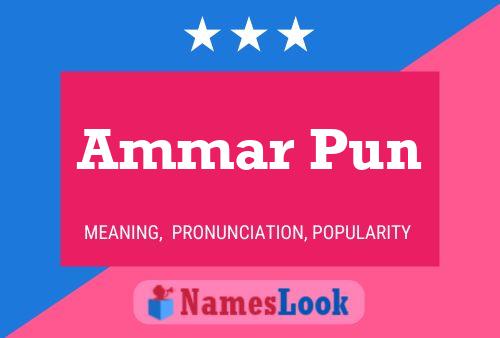 Ammar Pun Name Poster