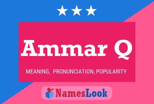 Ammar Q Name Poster