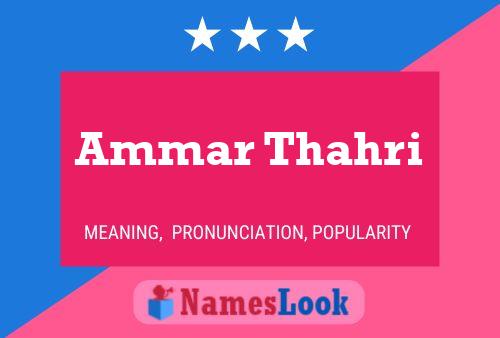 Ammar Thahri Name Poster