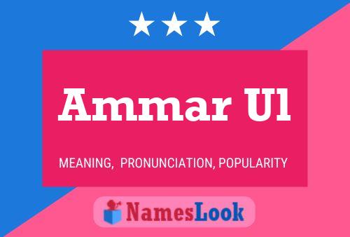 Ammar Ul Name Poster