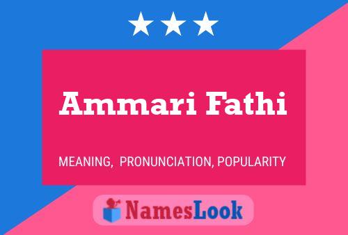 Ammari Fathi Name Poster