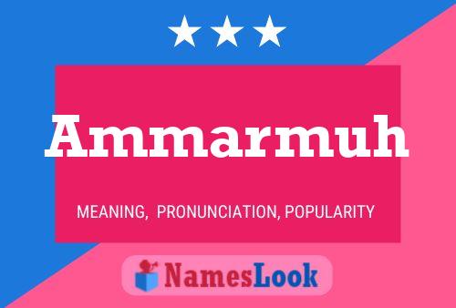 Ammarmuh Name Poster