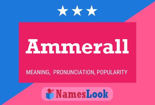 Ammerall Name Poster