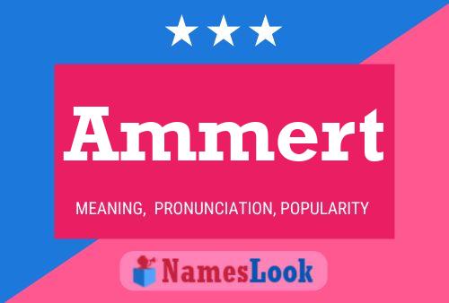 Ammert Name Poster