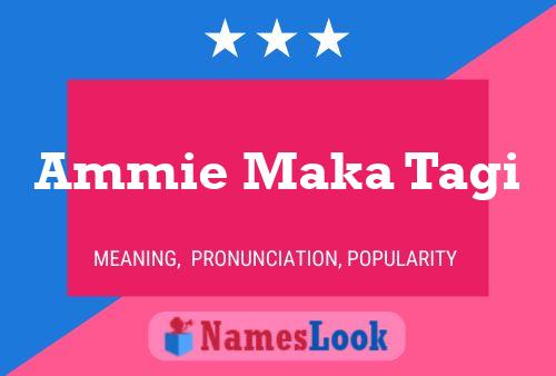 Ammie Maka Tagi Name Poster