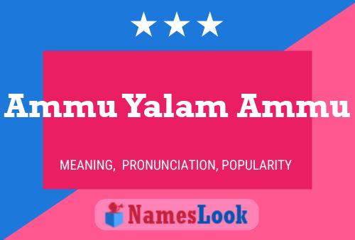 Ammu Yalam Ammu Name Poster