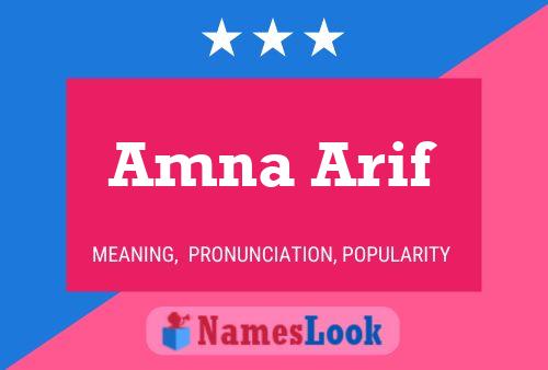 Amna Arif Name Poster