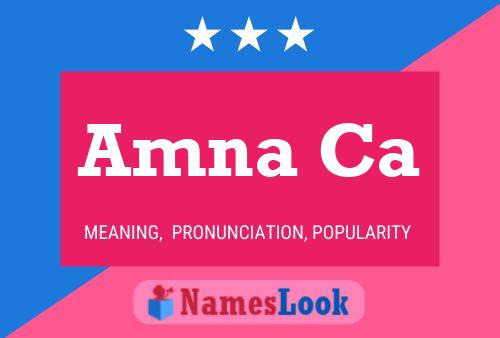 Amna Ca Name Poster