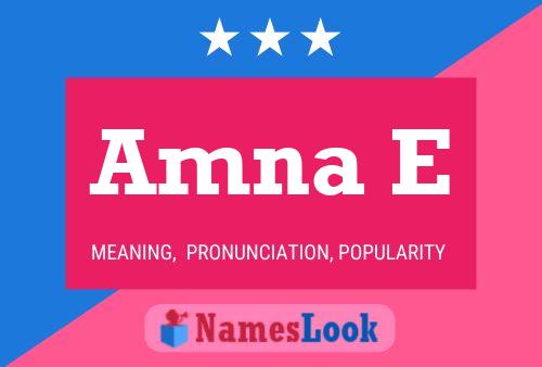 Amna E Name Poster