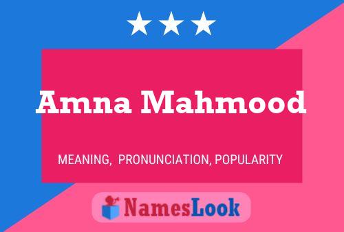 Amna Mahmood Name Poster