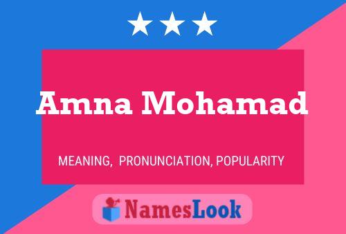 Amna Mohamad Name Poster