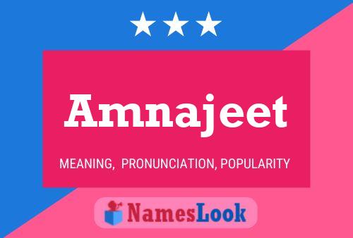 Amnajeet Name Poster