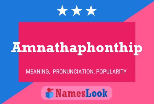 Amnathaphonthip Name Poster