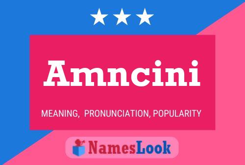 Amncini Name Poster