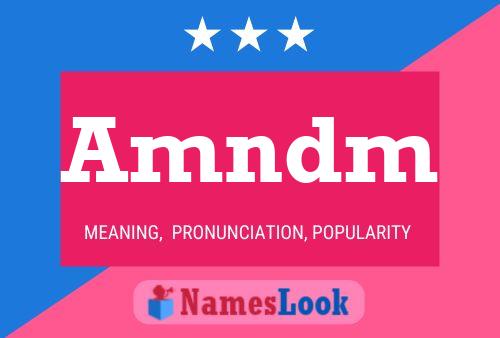 Amndm Name Poster