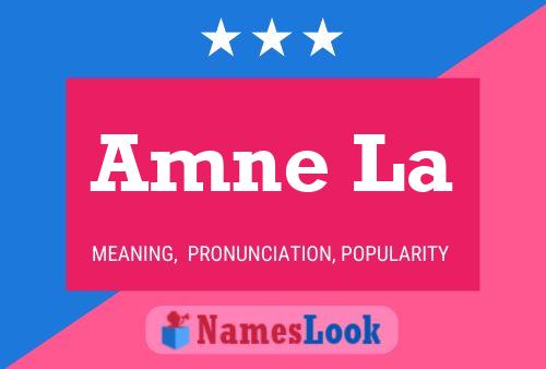 Amne La Name Poster