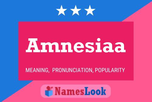 Amnesiaa Name Poster