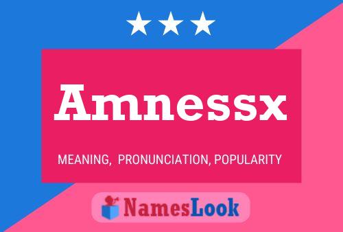 Amnessx Name Poster