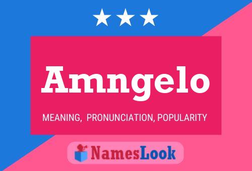 Amngelo Name Poster