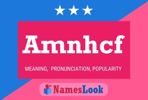 Amnhcf Name Poster