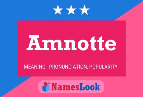 Amnotte Name Poster