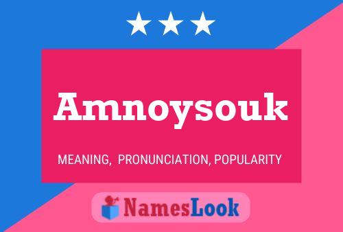 Amnoysouk Name Poster