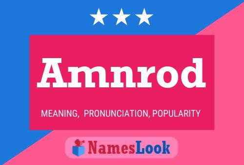 Amnrod Name Poster