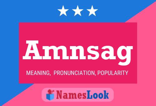 Amnsag Name Poster