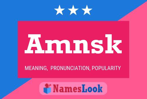 Amnsk Name Poster