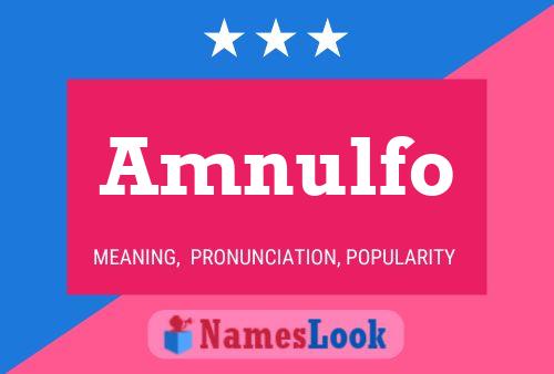 Amnulfo Name Poster