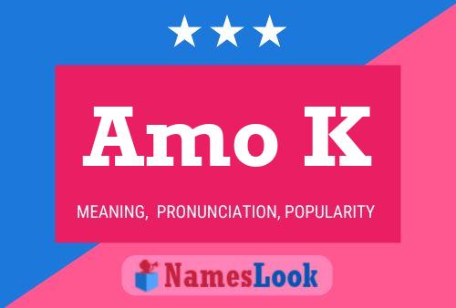 Amo K Name Poster