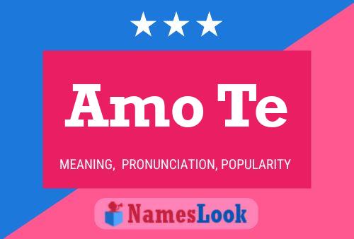 Amo Te Name Poster