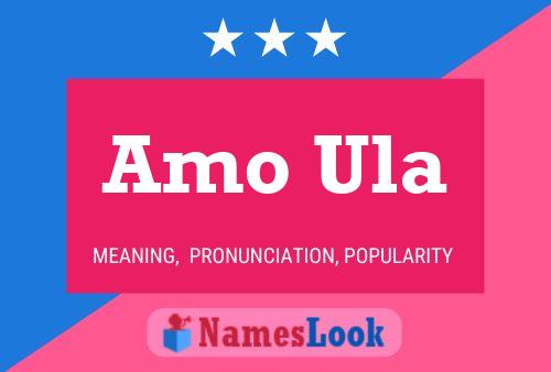 Amo Ula Name Poster