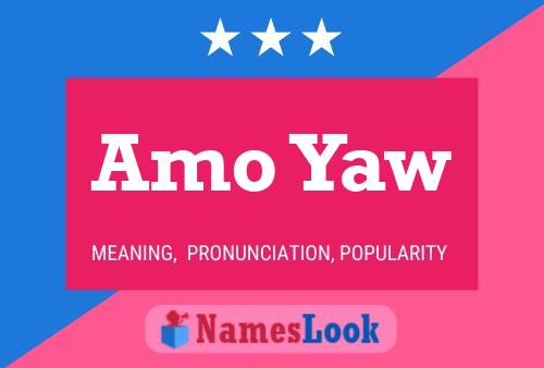 Amo Yaw Name Poster