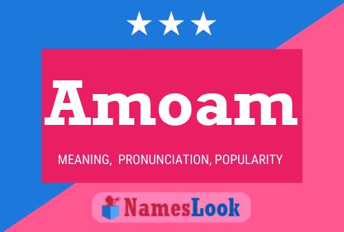 Amoam Name Poster