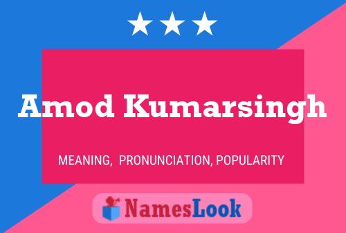 Amod Kumarsingh Name Poster