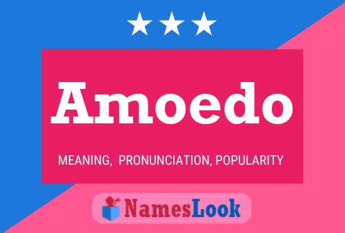 Amoedo Name Poster