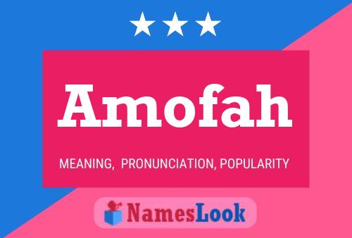 Amofah Name Poster