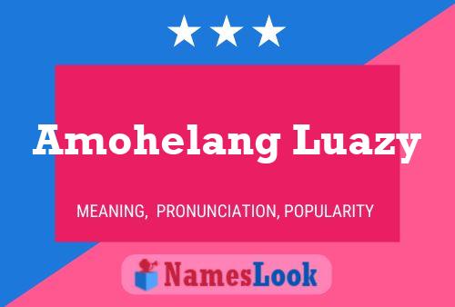 Amohelang Luazy Name Poster