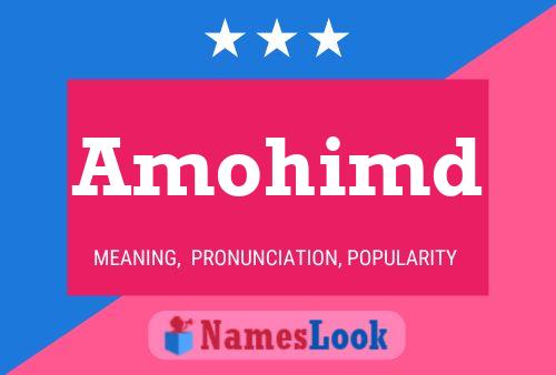 Amohimd Name Poster