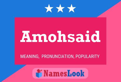 Amohsaid Name Poster