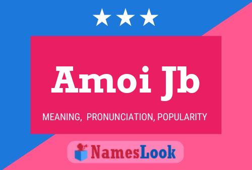 Amoi Jb Name Poster