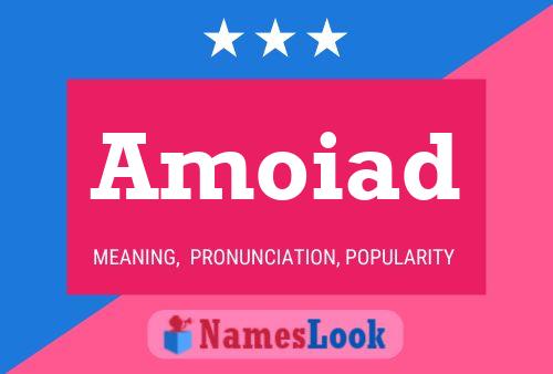 Amoiad Name Poster