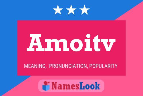 Amoitv Name Poster