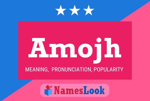 Amojh Name Poster