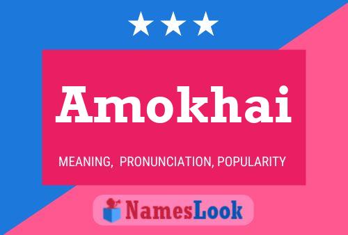 Amokhai Name Poster