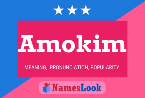 Amokim Name Poster