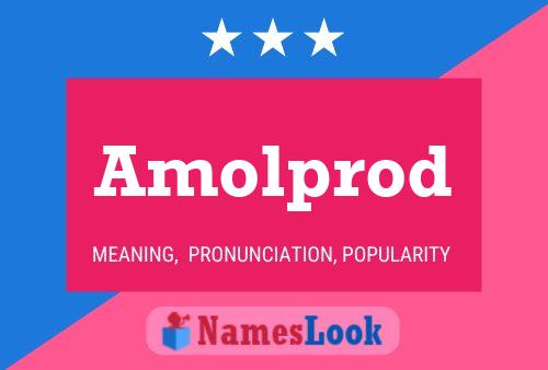 Amolprod Name Poster