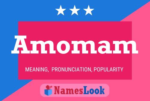 Amomam Name Poster