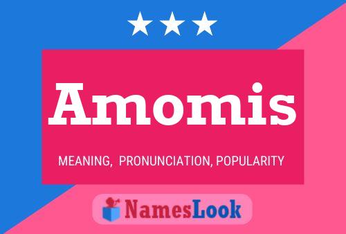 Amomis Name Poster